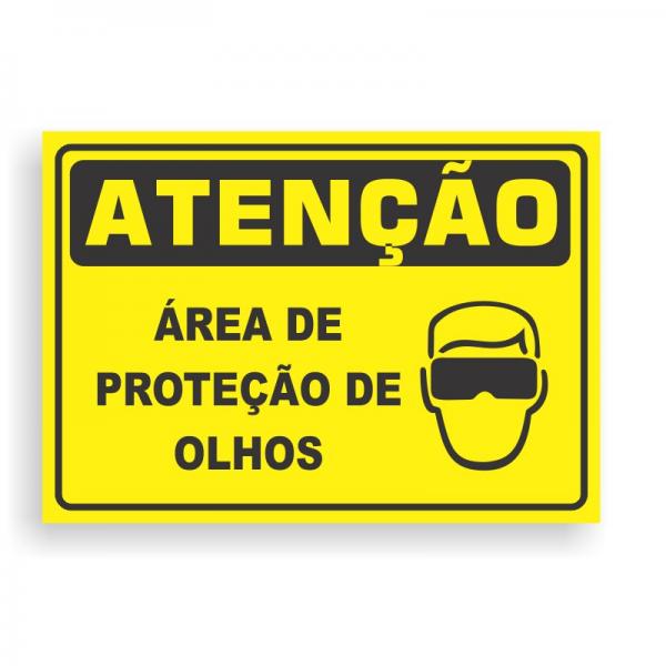 Placa de ATENÇÃO - ÁREA DE PROTEÇÃO DE OLHOS PVC 2mm Retangular 25cm x 18cm / 35cm x 25cm / 50cm x 35cm 4x0 - colorido frente Impressão digital 4 furos ou fita dupla face verniz de proteção