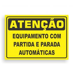 Placa de ATENÇÃO -  EQUIPAMENTO COM PARTIDA E PARADA AUTOMÁTICAS PVC 2mm Retangular 25cm x 18cm / 35cm x 25cm / 50cm x 35cm 4x0 - colorido frente Impressão digital 4 furos ou fita dupla face verniz de proteção