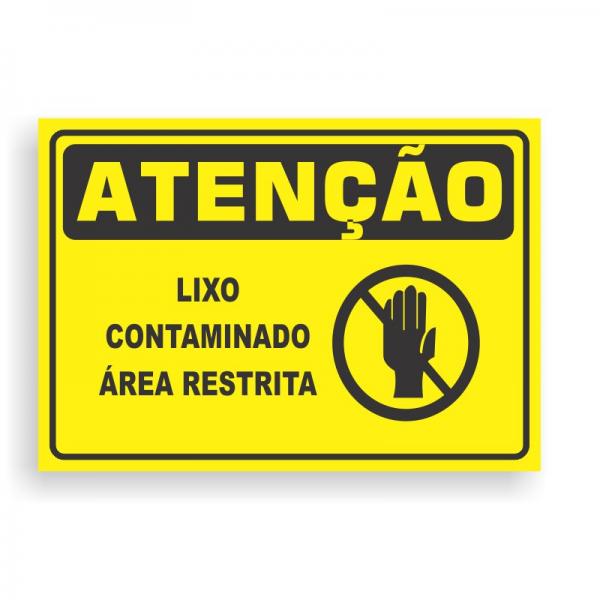 Placa de ATENÇÃO - LIXO CONTAMINADO ÁREA RESTRITA PVC 2mm Retangular 25cm x 18cm / 35cm x 25cm / 50cm x 35cm 4x0 - colorido frente Impressão digital 4 furos ou fita dupla face verniz de proteção