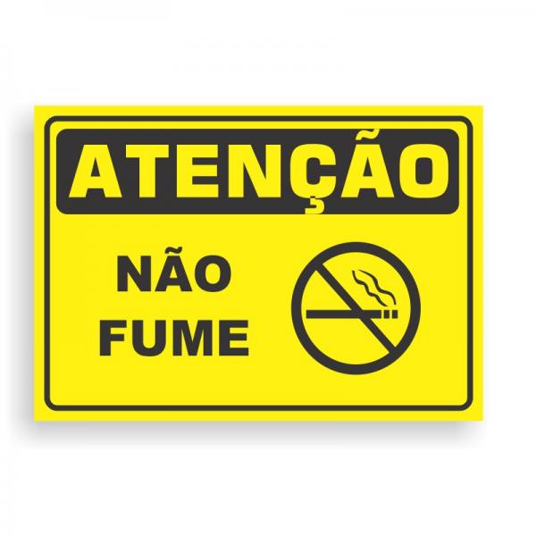 Placa de ATENÇÃO - NÃO FUME PVC 2mm Retangular 25cm x 18cm / 35cm x 25cm / 50cm x 35cm 4x0 - colorido frente Impressão digital 4 furos ou fita dupla face verniz de proteção