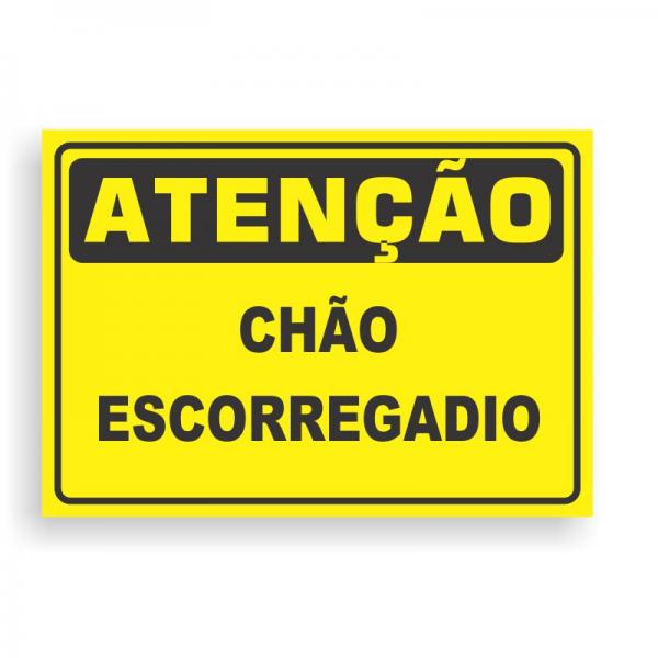 Placa de ATENÇÃO - CHÃO ESCORREGADIO PVC 2mm Retangular 25cm x 18cm / 35cm x 25cm / 50cm x 35cm 4x0 - colorido frente Impressão digital 4 furos ou fita dupla face verniz de proteção