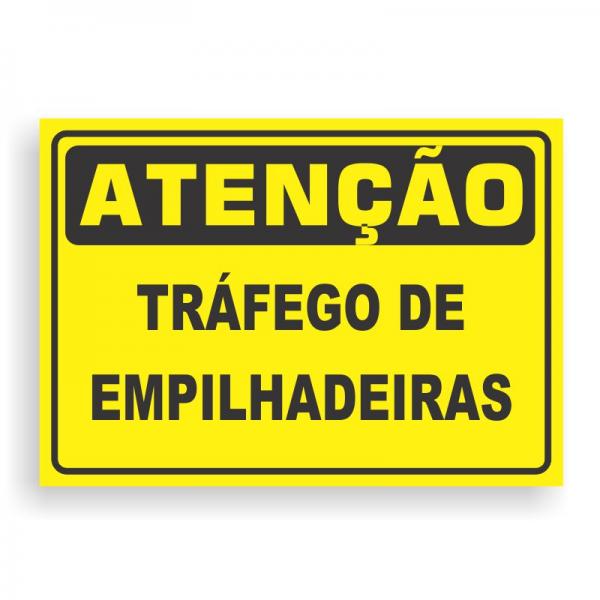 Placa de ATENÇÃO - TRÁFEGO DE EMPILHADEIRAS PVC 2mm Retangular 25cm x 18cm / 35cm x 25cm / 50cm x 35cm 4x0 - colorido frente Impressão digital 4 furos ou fita dupla face verniz de proteção