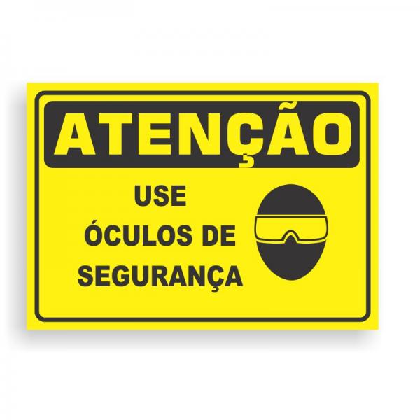 Placa de ATENÇÃO - USE ÓCULOS DE SEGURANÇA PVC 2mm Retangular 25cm x 18cm / 35cm x 25cm / 50cm x 35cm 4x0 - colorido frente Impressão digital 4 furos ou fita dupla face verniz de proteção