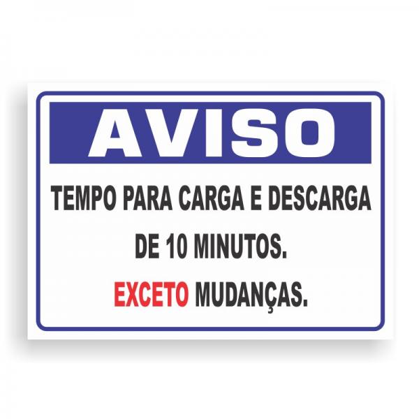 Placa de AVISO - CARGA E DESCARGA PVC 2mm Retangular 25cm x 18cm / 35cm x 25cm / 50cm x 35cm 4x0 - colorido frente Impressão digital 4 furos ou fita dupla face verniz de proteção