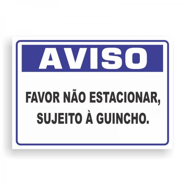 Placa de AVISO - NÃO ESTACIONAR PVC 2mm Retangular 25cm x 18cm / 35cm x 25cm / 50cm x 35cm 4x0 - colorido frente Impressão digital 4 furos ou fita dupla face verniz de proteção