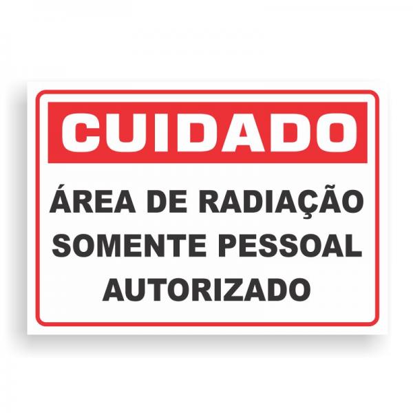 Placa de CUIDADO - ÁREA DE RADIAÇÃO PVC 2mm Retangular 25cm x 18cm / 35cm x 25cm / 50cm x 35cm 4x0 - colorido frente Impressão digital 4 furos ou fita dupla face verniz de proteção