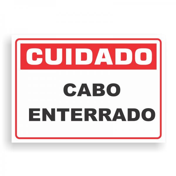 Placa de CUIDADO - CABO ENTERRADO PVC 2mm Retangular 25cm x 18cm / 35cm x 25cm / 50cm x 35cm 4x0 - colorido frente Impressão digital 4 furos ou fita dupla face verniz de proteção