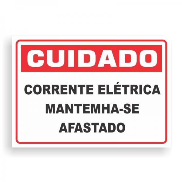 Placa de CUIDADO - CORRENTE ELÉTRICA PVC 2mm Retangular 25cm x 18cm / 35cm x 25cm / 50cm x 35cm 4x0 - colorido frente Impressão digital 4 furos ou fita dupla face verniz de proteção