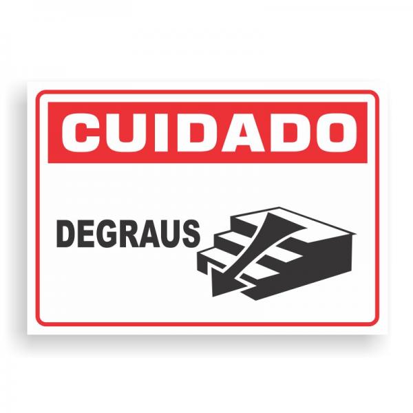 Placa de CUIDADO - DEGRAUS PVC 2mm Retangular 25cm x 18cm / 35cm x 25cm / 50cm x 35cm 4x0 - colorido frente Impressão digital 4 furos ou fita dupla face verniz de proteção