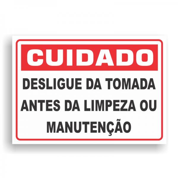 Placa de CUIDADO - DESLIGUE A TOMADA PVC 2mm Retangular 25cm x 18cm / 35cm x 25cm / 50cm x 35cm 4x0 - colorido frente Impressão digital 4 furos ou fita dupla face verniz de proteção