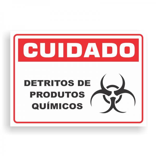 Placa de CUIDADO - DETRITOS DE PRODUTO QUIMICOS PVC 2mm Retangular 25cm x 18cm / 35cm x 25cm / 50cm x 35cm 4x0 - colorido frente Impressão digital 4 furos ou fita dupla face verniz de proteção