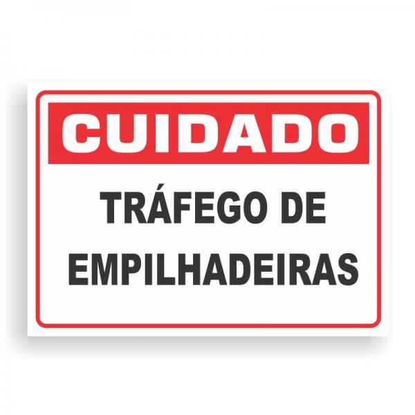 Placa de CUIDADO - EMPILHADEIRAS PVC 2mm Retangular 25cm x 18cm / 35cm x 25cm / 50cm x 35cm 4x0 - colorido frente Impressão digital 4 furos ou fita dupla face verniz de proteção