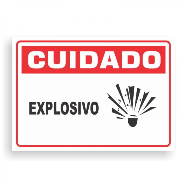 Placa de CUIDADO - EXPLOSIVO PVC 2mm Retangular 25cm x 18cm / 35cm x 25cm / 50cm x 35cm 4x0 - colorido frente Impressão digital 4 furos ou fita dupla face verniz de proteção