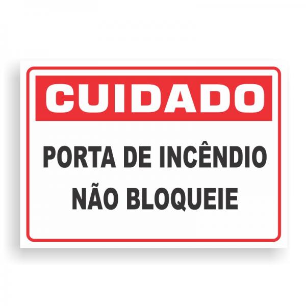 Placa de CUIDADO - PORTA DE INCÊNDIO PVC 2mm Retangular 25cm x 18cm / 35cm x 25cm / 50cm x 35cm 4x0 - colorido frente Impressão digital 4 furos ou fita dupla face verniz de proteção