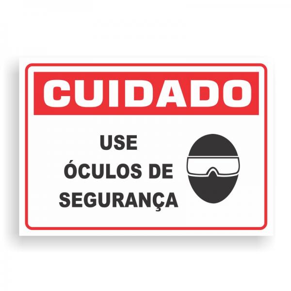 Placa de CUIDADO - USE ÓCULOS DE SEGURANÇA PVC 2mm Retangular 25cm x 18cm / 35cm x 25cm / 50cm x 35cm 4x0 - colorido frente Impressão digital 4 furos ou fita dupla face verniz de proteção