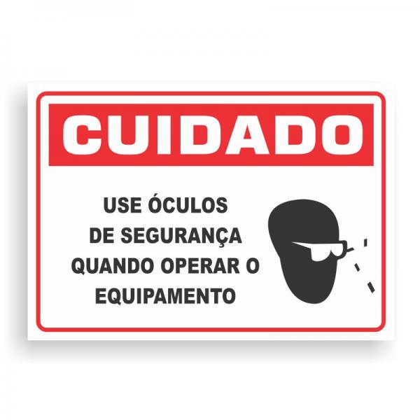 Placa de CUIDADO - USE ÓCULOS DE SEGURANÇA PVC 2mm Retangular 25cm x 18cm / 35cm x 25cm / 50cm x 35cm 4x0 - colorido frente Impressão digital 4 furos ou fita dupla face verniz de proteção