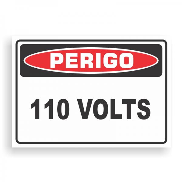 Placa de PERIGO - 110VOLTS PVC 2mm Retangular 25cm x 18cm / 35cm x 25cm / 50cm x 35cm 4x0 - colorido frente Impressão digital 4 furos ou fita dupla face verniz de proteção