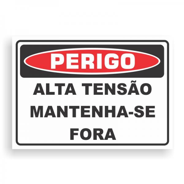 Placa de PERIGO - ALTA TENSÃO - AFASTE-SE PVC 2mm Retangular 25cm x 18cm / 35cm x 25cm / 50cm x 35cm 4x0 - colorido frente Impressão digital 4 furos ou fita dupla face verniz de proteção