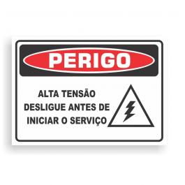 Placa de PERIGO - ALTA TENSÃO DESLIGUE ANTES DE INICIAR O SERVIÇO PVC 2mm Retangular 25cm x 18cm / 35cm x 25cm / 50cm x 35cm 4x0 - colorido frente Impressão digital 4 furos ou fita dupla face verniz de proteção