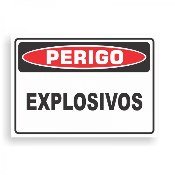 Placa de PERIGO - EXPLOSIVOS PVC 2mm Retangular 25cm x 18cm / 35cm x 25cm / 50cm x 35cm 4x0 - colorido frente Impressão digital 4 furos ou fita dupla face verniz de proteção