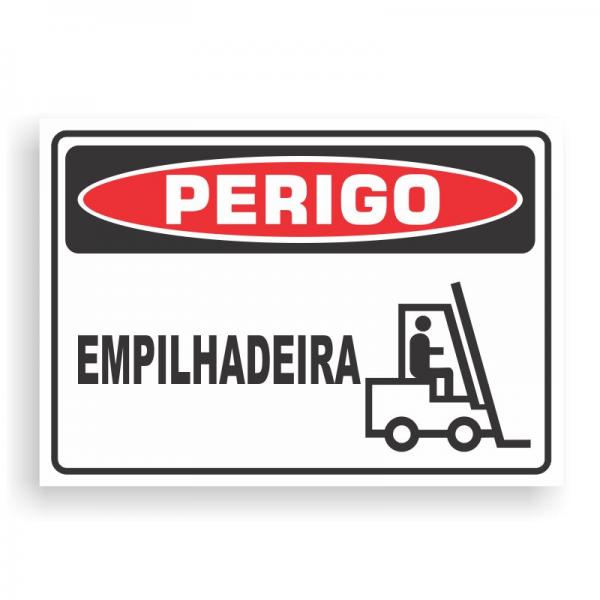 Placa de PERIGO - EMPILHADEIRA PVC 2mm Retangular 25cm x 18cm / 35cm x 25cm / 50cm x 35cm 4x0 - colorido frente Impressão digital 4 furos ou fita dupla face verniz de proteção