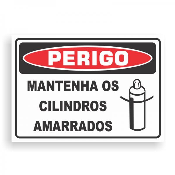 Placa de PERIGO - MANTENHA OS CILINDROS AMARRADOS PVC 2mm Retangular 25cm x 18cm / 35cm x 25cm / 50cm x 35cm 4x0 - colorido frente Impressão digital 4 furos ou fita dupla face verniz de proteção