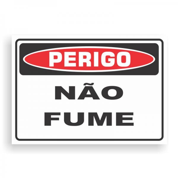 Placa de PERIGO - NÃO FUME PVC 2mm Retangular 25cm x 18cm / 35cm x 25cm / 50cm x 35cm 4x0 - colorido frente Impressão digital 4 furos ou fita dupla face verniz de proteção