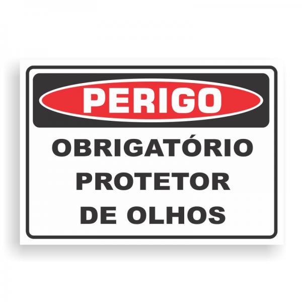 Placa de PERIGO - OBRIGATÓRIO PROTETOR DE OLHOS PVC 2mm Retangular 25cm x 18cm / 35cm x 25cm / 50cm x 35cm 4x0 - colorido frente Impressão digital 4 furos ou fita dupla face verniz de proteção