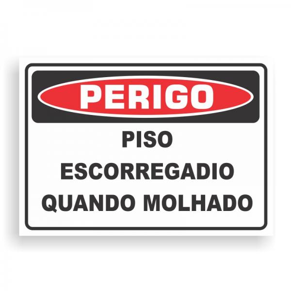 Placa de PERIGO - PISO ESCORREGADIO QUANDO MOLHADO PVC 2mm Retangular 25cm x 18cm / 35cm x 25cm / 50cm x 35cm 4x0 - colorido frente Impressão digital 4 furos ou fita dupla face verniz de proteção