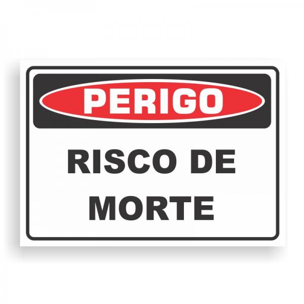 Placa de PERIGO - RISCO DE MORTE PVC 2mm Retangular 25cm x 18cm / 35cm x 25cm / 50cm x 35cm 4x0 - colorido frente Impressão digital 4 furos ou fita dupla face verniz de proteção