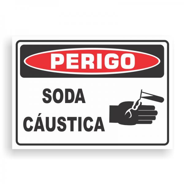 Placa de PERIGO - SODA CÁUSTICA PVC 2mm Retangular 25cm x 18cm / 35cm x 25cm / 50cm x 35cm 4x0 - colorido frente Impressão digital 4 furos ou fita dupla face verniz de proteção